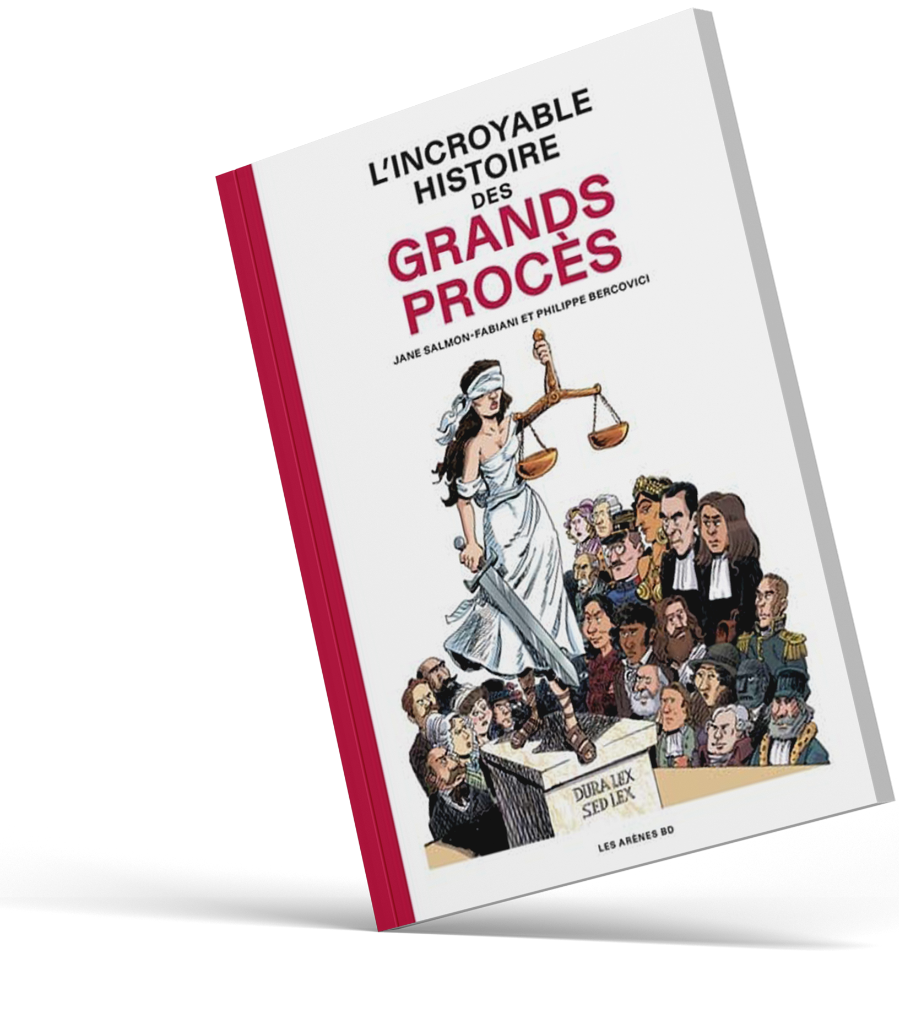 L'incroyable histoire des grands procès